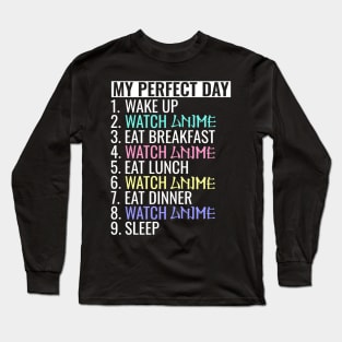 My perfect day watch Anime Long Sleeve T-Shirt